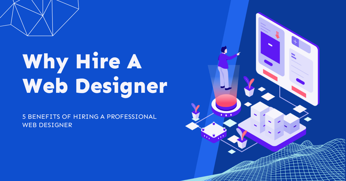 why hire a web designer